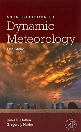 An Introduction to Dynamic Meteorology (Volume 88) (International Geophysics, Volume 88) von Academic Press